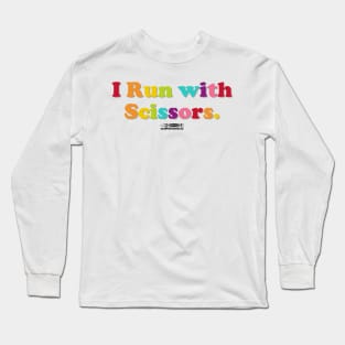 Run With Scissors Long Sleeve T-Shirt